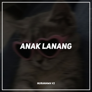 Anak Lanang (Remix)