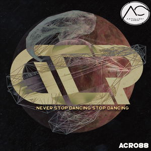 Never Stop Dancing (Original Mix)