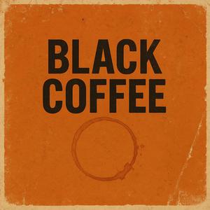 Black Coffee