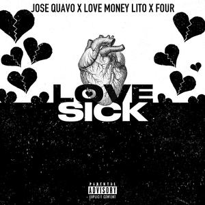 Love Sick (feat. Love Money Lito & 4Shots)