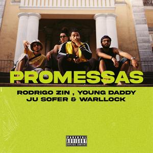 Promessas (feat. Young Daddy, Ju Sofer & Warllock)