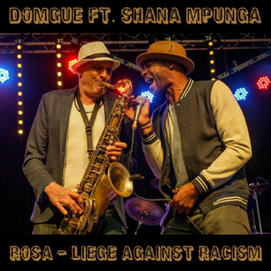 Rosa (Liege Against Racism) [feat. Shana Mpunga]