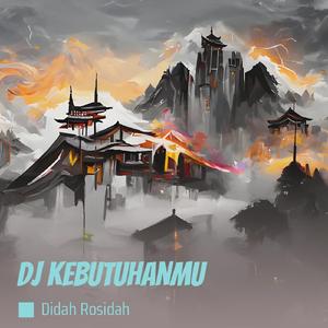 Dj Kebutuhanmu