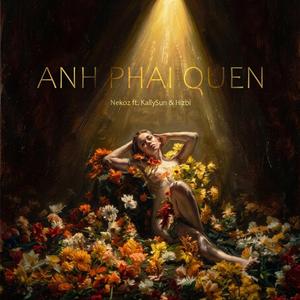 Anh Phai Quen (feat. HIZBI & kallySun)