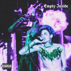 Empty Inside (feat. Travi$ Scott)