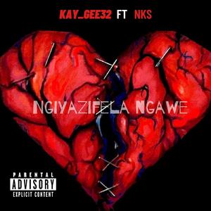 Ngiyazifela Ngawe (feat. NKS)