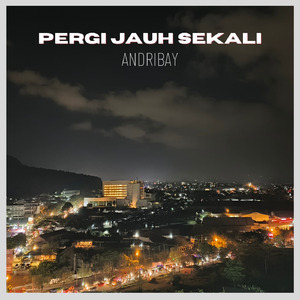 Pergi Jauh Sekali