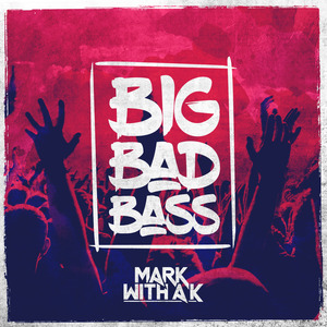 Big Bad Bass (Extended Mix)