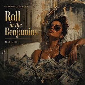 Roll In The Benjamins