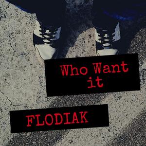Who Want It