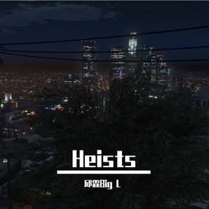 Heists