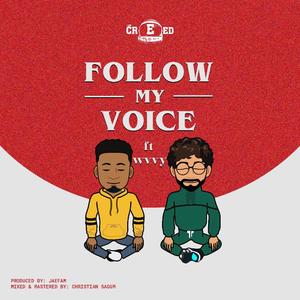 Follow My Voice (feat. Wvvy)