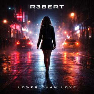 Lower Than Love