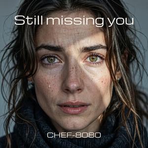 Still missing you