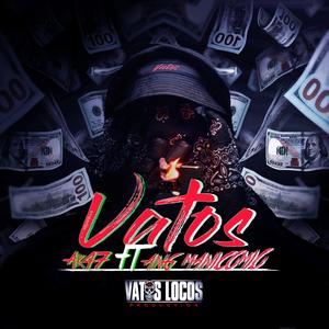 vatos (feat. Ang Manicomio)