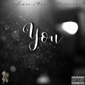 You (feat. DLoco Da Demon, SleepyLo Cuh & Geno Foehunnit)