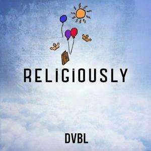 Religiously (dvbl remix)