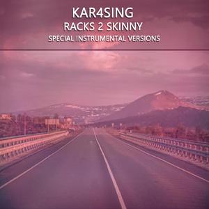 Racks 2 Skinny (Edit Instrumental Mix)