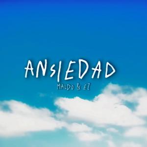 Ansiedad (feat. EZ)