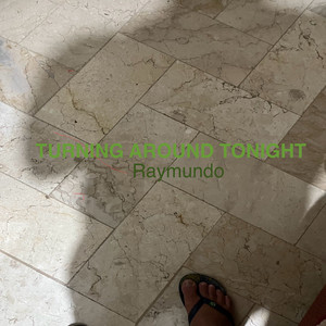 Turning Around Tonight