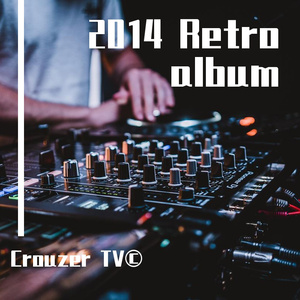 Crouzer - 2014 Retro album ©
