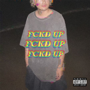 FCKD UP(prod.yusei x ydd Matt )