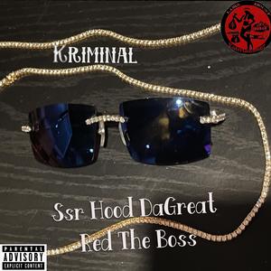 Kriminal (feat. Ssr Hood DaGreat)
