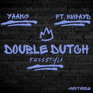 Double dutch (feat. Kmpayd)