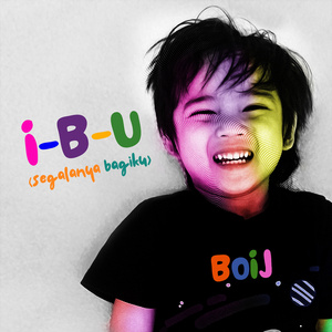 I-B-U (segalanya bagiku)