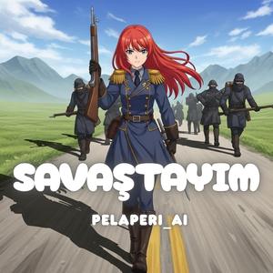 Savaştayım