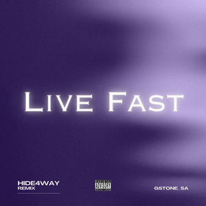 Live Fast (Hide4way Remix - Drumless Edition)