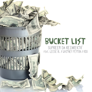 Bucket List (feat. Leese B., Whitney Peyton & Rio)