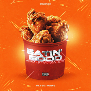 Eatin' Good (feat. RICKYSREVENGE)