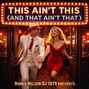 This ain't this and that ain't that