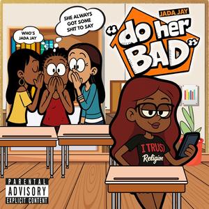 DO HER BAD