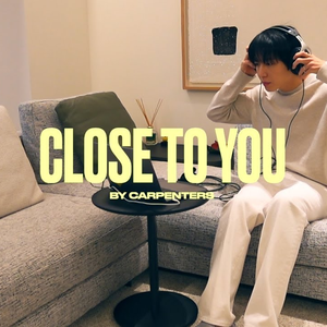 Close To You (Cover)