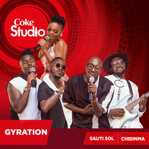 Gyration (Coke Studio Africa)