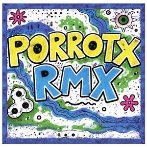 PORROTX (RMX)