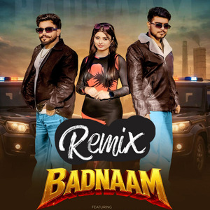 Badnaam (Remix)