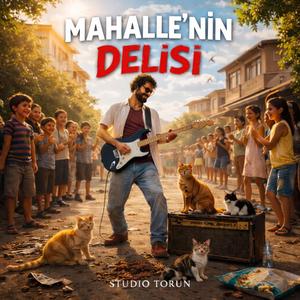 Mahalle'nin Delisi