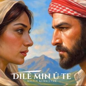 Dilê min û te