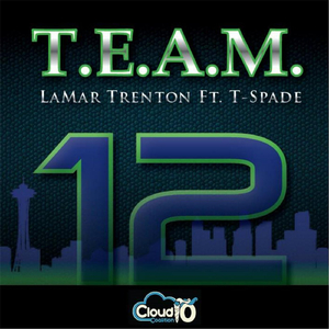 T.E.A.M. (12) [feat. T-Spade]