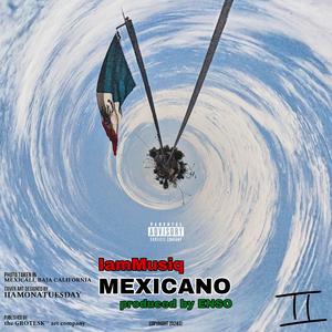 Mexicano (feat. ENSO)