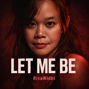 LET ME BE