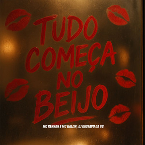 Tudo Começa no Beijo