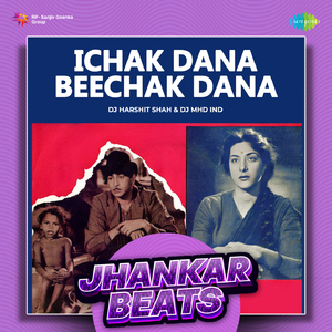 Ichak Dana Beechak Dana - Jhankar Beats