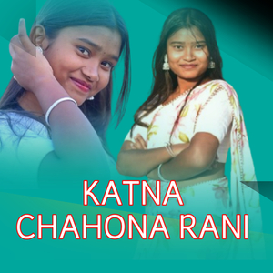 Katna Chahona Rani