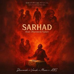 Sarhad (feat. Dharmesh Yadav)