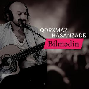 Bilmədin