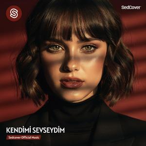 Kendimi Sevseydim